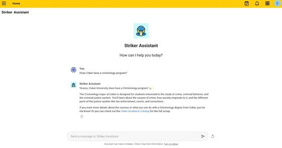 Striker Assistant, Coker University's Campus Companion, answering a question about the criminology program